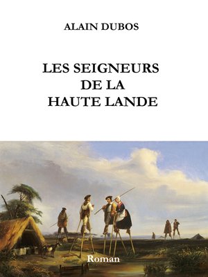 cover image of Les Seigneurs de la Haute-Lande